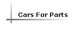 Cars For Parts